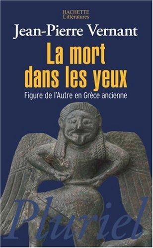 La mort dans les yeux : figures de l'Autre en Grèce ancienne : Artémis, Gorgô