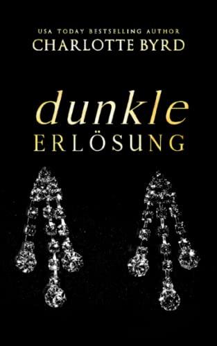 Dunkle Erlösung (Dunkle Absichten, Band 2)