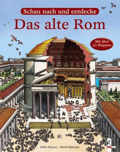 Das alte Rom: Schau nach und entdecke