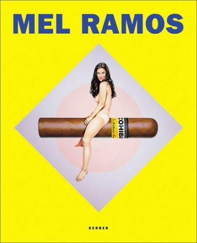 Mel Ramos. Heroines, Goddesses, Beauty Queens. Deutsch-Englisch