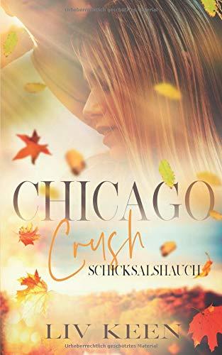 Chicago Crush: Schicksalshauch