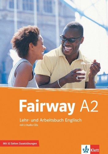 Fairway / Lehr- und Arbeitsbuch mit Zusatzmaterial und 2 Audio-CDs A2