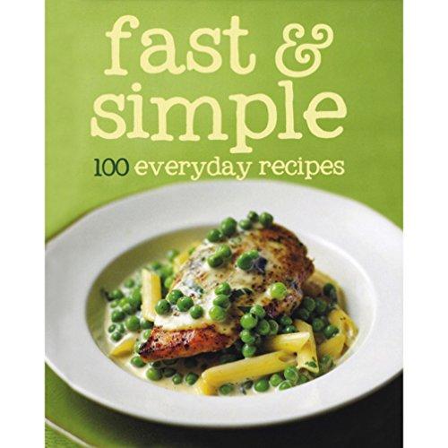 100 Recipes Fast & Simple (100 Everyday Recipes)