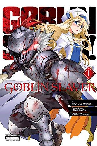 Goblin Slayer Vol. 1 (manga) (Goblin Slayer (manga), Band 1)