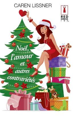 Noël, l'amour et autres contrariétés