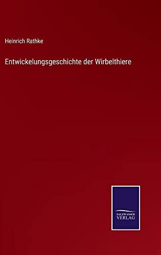 Entwickelungsgeschichte der Wirbelthiere