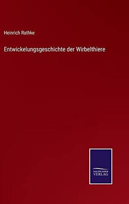 Entwickelungsgeschichte der Wirbelthiere