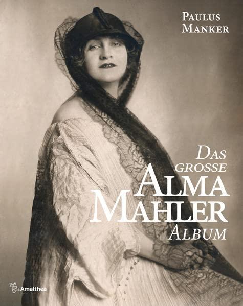 Das große Alma Mahler Album