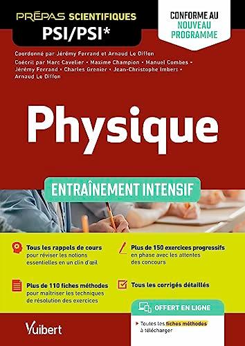 Physique prépas scientifiques PSI, PSI* : entraînement intensif : conforme au nouveau programme