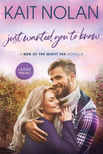 Just Wanted You To Know (Men of the Misfit Inn, Band 5)