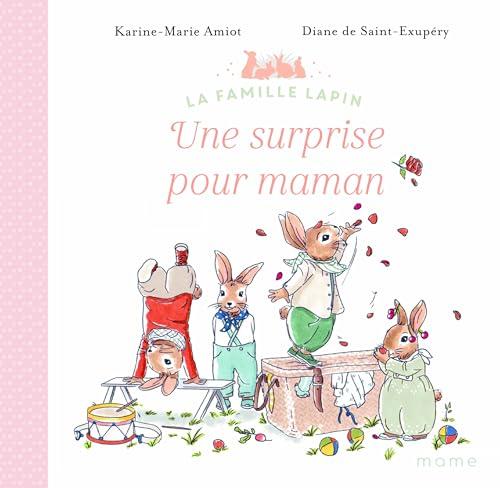 La famille lapin. Une surprise pour maman