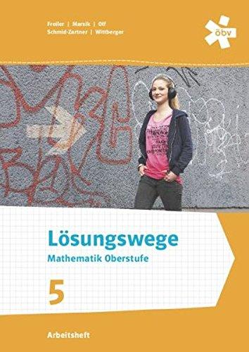 Lösungswege Mathematik Oberstufe 5, Arbeitsheft