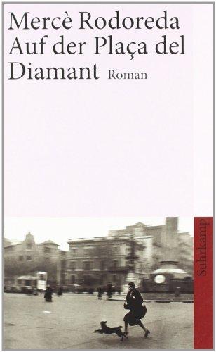 Auf der Plaça del Diamant: Roman (suhrkamp taschenbuch)