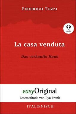 La casa venduta / Das verkaufte Haus (Buch + Audio-CD) - Lesemethode von Ilya Frank - Zweisprachige Ausgabe Italienisch-Deutsch: Ungekürzter ... - Lesemethode von Ilya Frank)