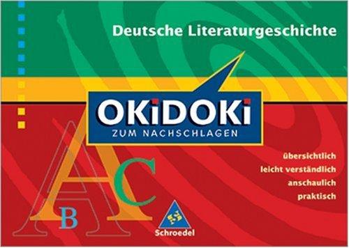 OKiDOKi zum Nachschlagen. Deutsche Literaturgeschichte: Sek. I