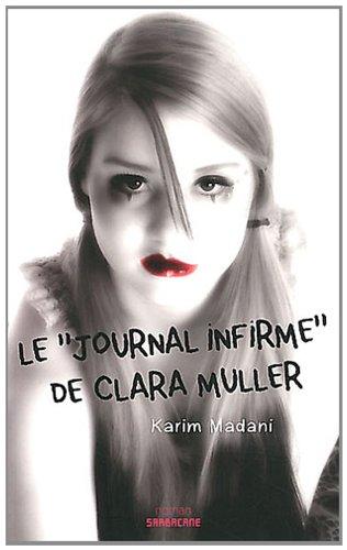 Le journal infirme de Clara Muller