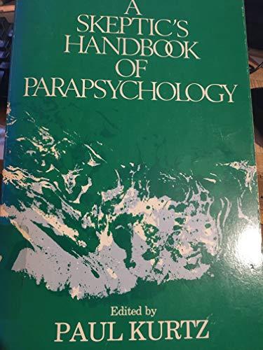 A Skeptic's Handbook of Parapsychology