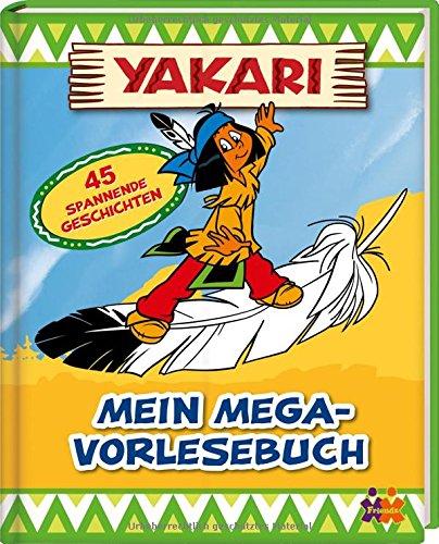 Yakari. Mein Mega-Vorlesebuch