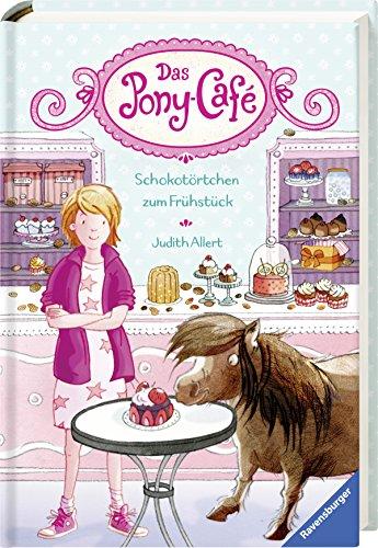 Das Pony-Café, Band 1: Schokotörtchen zum Frühstück