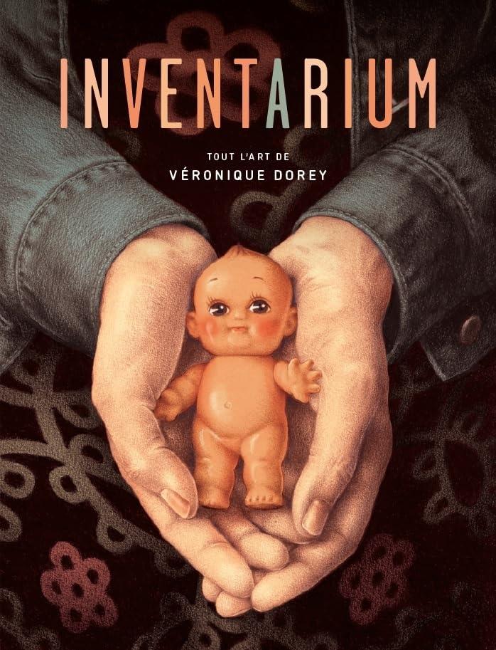 Inventarium : tout l'art de Véronique Dorey