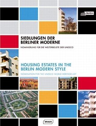 Siedlungen der Berliner Moderne: Nominierung für die Welterbeliste der UNESCO