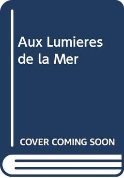 Aux lumières de la mer