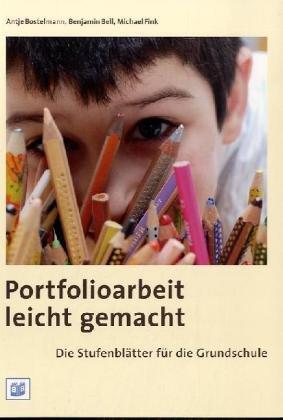 Portfolioarbeit leicht gemacht: Die Stufenblätter für die Grundschule