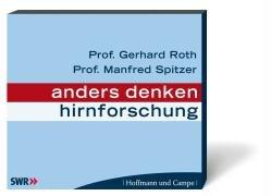 Anders denken. Hirnforschung, 1 Audio-CD