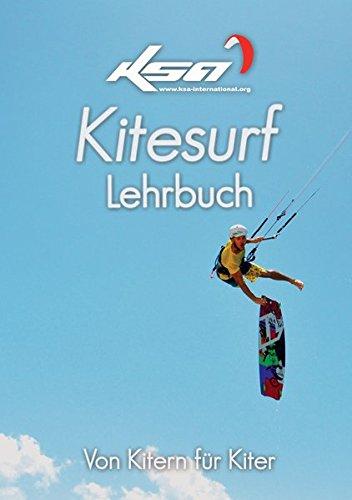 Kitesurf Lehrbuch: Von Kitern für Kiter