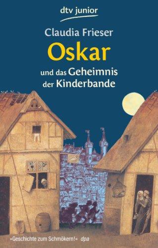 Oskar und das Geheimnis der Kinderbande