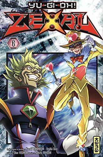 Yu-Gi-Oh ! Zexal. Vol. 6