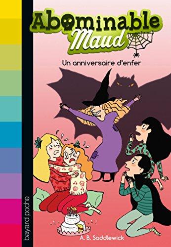 Abominable Maud. Vol. 3. Un anniversaire d'enfer