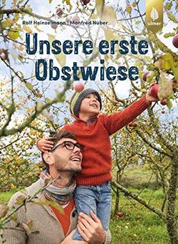 Unsere erste Obstwiese: Nachhaltig bewirtschaften und Vielfalt erleben