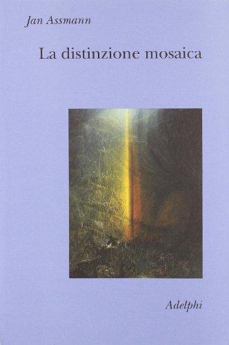 La distinzione mosaica ovvero il prezzo del monoteismo (Collezione Il ramo d'oro)