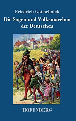 Die Sagen und Volksmärchen der Deutschen