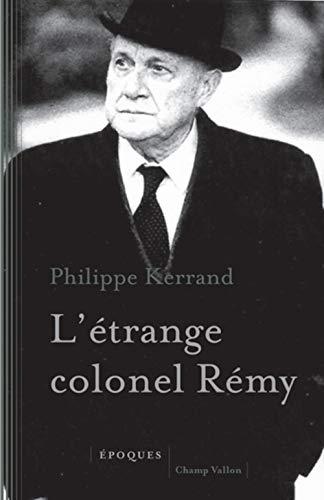 L'étrange colonel Rémy (EPOQUES)