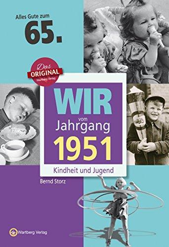 Wir vom Jahrgang 1951 - Kindheit und Jugend (Jahrgangsbände)