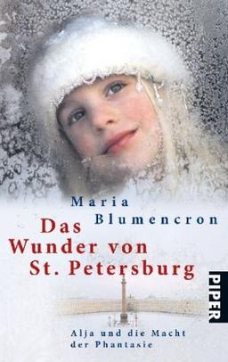 Das Wunder von St. Petersburg: Rußlands Kinder und die Macht der Phantasie