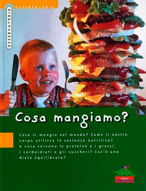 Cosa mangiamo?