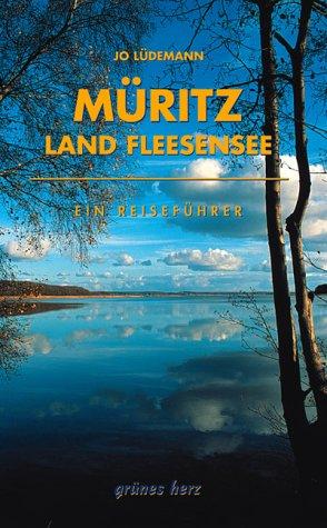 Müritz - Land Fleesensee: Landschafts- und Reiseführer für Wanderer, Wassersportler, Rad- und Autofahrer