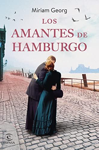 Los amantes de Hamburgo (Espasa Narrativa, Band 2)