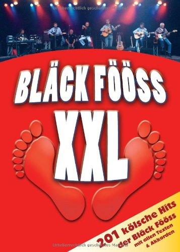 Bläck Fööss XXL: 201 Bläck-Fööss-Hits mit allen Texten & Akkorden