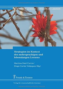 Strategien im Kontext des mehrsprachigen und lebenslangen Lernens (Sprachen lehren – Sprachen lernen)