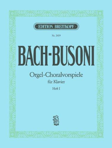 Choralvorspiele BWV 667, 645, 659, 734, 639, 617, 637, 705, 615, 665 Heft 1 (EB 2459)