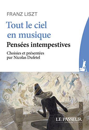 Tout le ciel en musique : pensées intempestives. Liszt et le hérisson