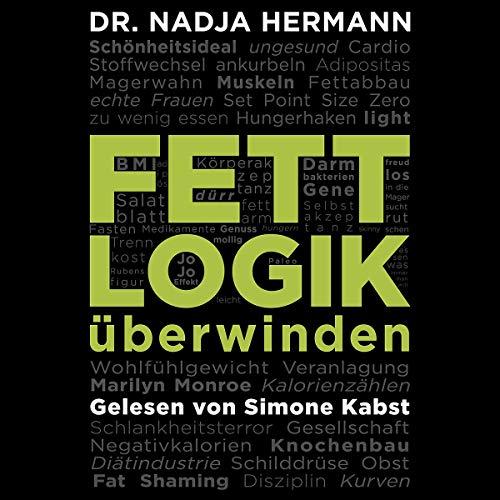 Fettlogik überwinden: 2 CDs