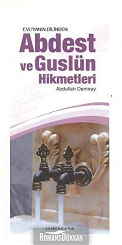 Abdest ve Güslün Hikmetleri