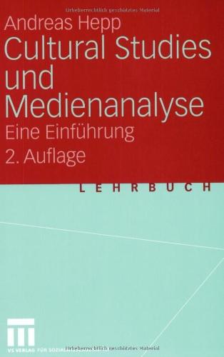 Cultural Studies und Medienanalyse: Eine Einführung