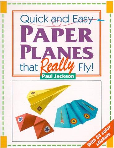 Quick and Easy Paper Planes that Really Fly