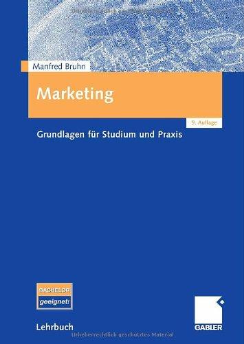 Marketing (German Edition): Grundlagen für Studium und Praxis